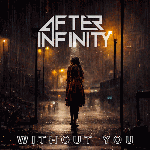 After Infinity : Without You